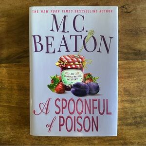 SALE 2/15 A Spoonful of Poison - a Novel by M.C. Beaton